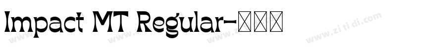 Impact MT Regular字体转换